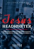 Jesus headhunter (eBook, ePUB) Jesus headhunter (eBook, ePUB)