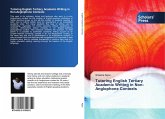 Tutoring English Tertiary Academic Writing in Non-Anglophone Contexts Tutoring English Tertiary Academic Writing in Non-Anglophone Contexts