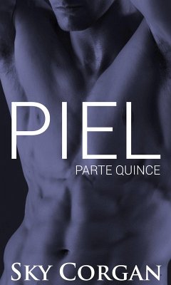 Piel: Parte Quince (eBook, ePUB) - Corgan, Sky