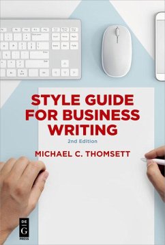 Style Guide for Business Writing (eBook, ePUB) - Thomsett, Michael C.