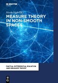 Measure Theory in Non-Smooth Spaces (eBook, PDF)