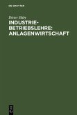 Industriebetriebslehre: Anlagenwirtschaft (eBook, PDF)