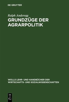 Grundzüge der Agrarpolitik (eBook, PDF) - Anderegg, Ralph