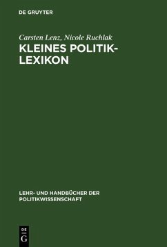 Kleines Politik-Lexikon (eBook, PDF) - Lenz, Carsten; Ruchlak, Nicole