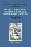 Information, Kommunikation und Selbstdarstellung in mittelalterlichen Gemeinden (eBook, PDF)