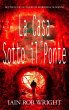 La Casa Sotto il Ponte (eBook, ePUB) - Bild 1