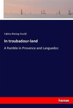 In troubadour-land - Baring-Gould, Sabine