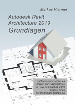 Autodesk Revit 2019 Grundlagen - Hiermer, Markus