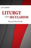Liturgy and Secularism (eBook, ePUB)