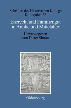 Eherecht und Familiengut in Antike und Mittelalter (eBook, PDF)