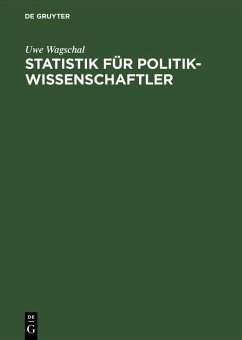 Statistik für Politikwissenschaftler (eBook, PDF) - Wagschal, Uwe