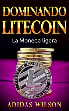 Cover Dominando Litecon. La Moneda ligera. (eBook, ePUB)