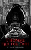 L'homme qui tua Dieu (eBook, ePUB) L'homme qui tua Dieu (eBook, ePUB)