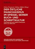 Der östliche Manichäismus im Spiegel seiner Buch- und Schriftkultur (eBook, PDF) Der östliche Manichäismus im Spiegel seiner Buch- und Schriftkultur (eBook, PDF)