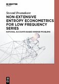 Non-Extensive Entropy Econometrics for Low Frequency Series (eBook, PDF)