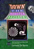 Down the Monster Hole, or Don't be Afraid I am Only a Child (eBook, ePUB)