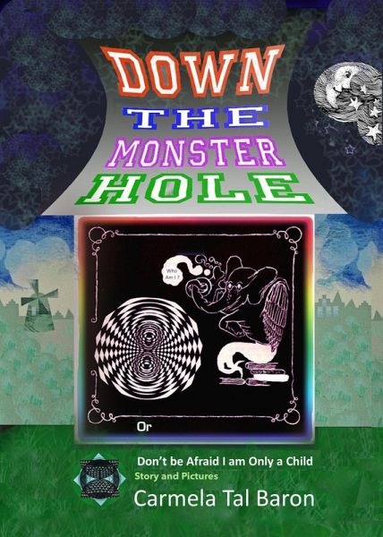 Down the Monster Hole, or Don't be Afraid I am Only a Child (eBook, ePUB) Down the Monster Hole, or Don't be Afraid I am Only a Child (eBook, ePUB)