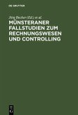 Münsteraner Fallstudien zum Rechnungswesen und Controlling (eBook, PDF)