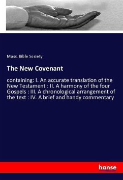 The New Covenant - Bible Society, Mass.