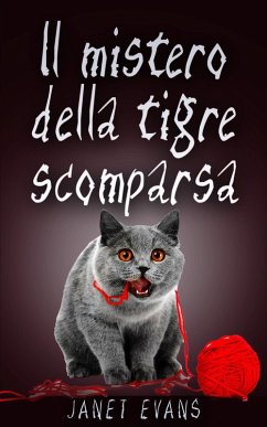 Il mistero della tigre scomparsa (eBook, ePUB) - Evans, Janet