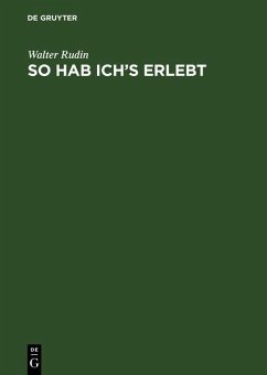 So hab ich's erlebt (eBook, PDF) - Rudin, Walter