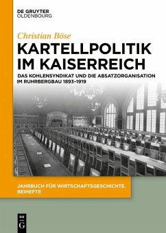Kartellpolitik im Kaiserreich (eBook, PDF) - Böse, Christian