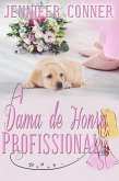 Dama de Honra Profissional (eBook, ePUB) Dama de Honra Profissional (eBook, ePUB)