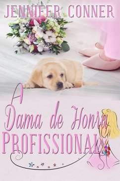 Dama de Honra Profissional (eBook, ePUB) - Conner, Jennifer