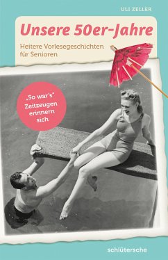 Unsere 50er-Jahre (eBook, ePUB) - Zeller, Uli