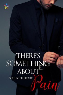 There's Something about Pain (There's Always Something, #2) (eBook, ePUB) - L'Roux, Schuyler