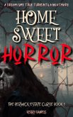 Home Sweet Horror (Berwick Estate Curse, #1) (eBook, ePUB)