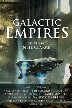 Galactic Empires (eBook, ePUB) - Clarke, Neil