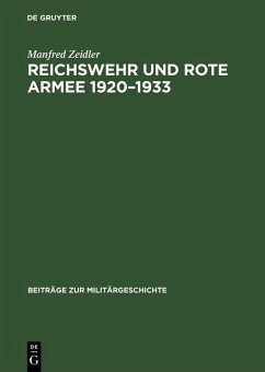 Reichswehr und Rote Armee 1920-1933 (eBook, PDF) - Zeidler, Manfred