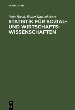 Statistik für Sozial- und Wirtschaftswissenschaften (eBook, PDF) - Hackl, Peter; Katzenbeisser, Walter