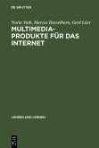 Multimedia-Produkte für das Internet (eBook, PDF)