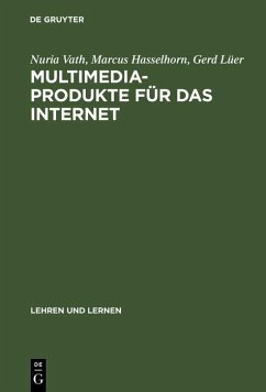Multimedia-Produkte für das Internet (eBook, PDF) - Vath, Nuria; Hasselhorn, Marcus; Lüer, Gerd