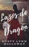 Lazos de Dragon (eBook, ePUB) Lazos de Dragon (eBook, ePUB)