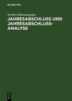 Jahresabschluss und Jahresabschlussanalyse (eBook, PDF) - Zdrowomyslaw, Norbert