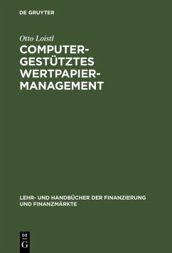 Computergestütztes Wertpapiermanagement (eBook, PDF) - Loistl, Otto