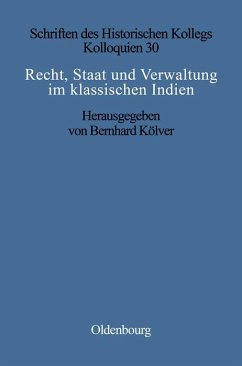 Recht, Staat und Verwaltung im klassischen Indien / The State, the Law, and Administration in Classical India (eBook, PDF)