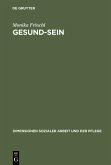 Gesund-Sein (eBook, PDF)