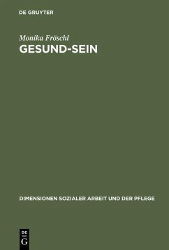 Gesund-Sein (eBook, PDF) - Fröschl, Monika