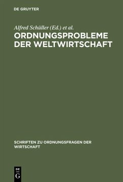 Ordnungsprobleme der Weltwirtschaft (eBook, PDF)