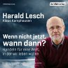 Wenn nicht jetzt, wann dann?... - Bild 1