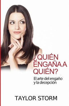 Cover Quien engana a quien? El arte del engano y la decepcion. (eBook, ePUB)