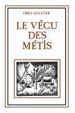 vecu des metis, Le (eBook, ePUB)