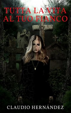 Cover Tutta la vita al tuo fianco (eBook, ePUB)