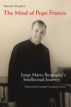 The Mind of Pope Francis (eBook, ePUB) - Borghesi, Massimo
