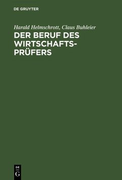 Der Beruf des Wirtschaftsprüfers (eBook, PDF) - Helmschrott, Harald; Buhleier, Claus