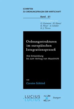 Ordnungsstrukturen im europäischen Integrationsprozess (eBook, PDF) - Schittek, Carsten